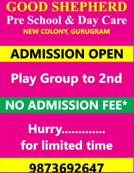 GOOD SHEPHERD  Pre School & Day Care: ADMISSIONS OPEN