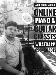 Ansh Music School  -  Online Piano and Guitar Classes