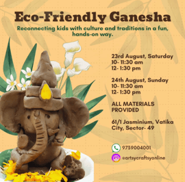 Artsy Craftsy  -  Eco Friendly Ganesha Workshop