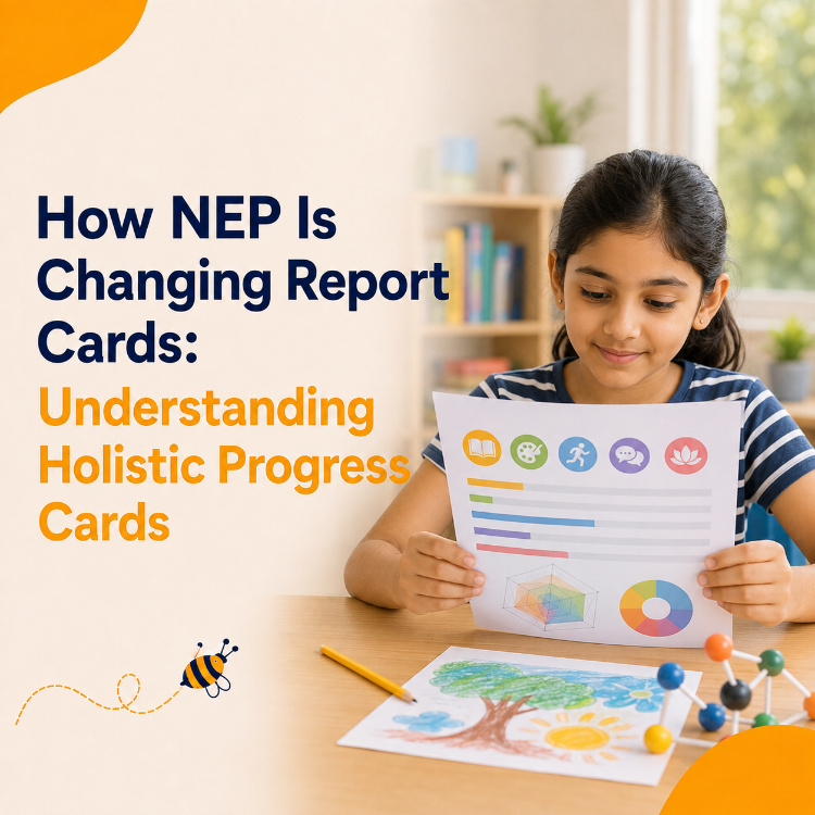 How NEP Is Changing Report Cards: Understanding Holistic Progress Cards