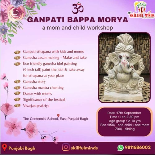 Skillful minds-GANPATI BAPPA MORYA a mom and child workshop