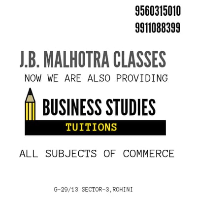 JB Malhotra Classes Rohini-BUSINESS STUDIES TUITIONS