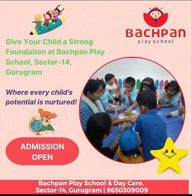 Bachpan Play School-Admission Open