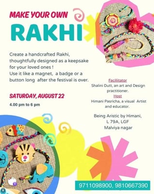 Being Artistic by himani-Make Your Own Rakhi Workshop