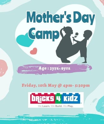 Bricks4 Kidz-Mothers Day Camp