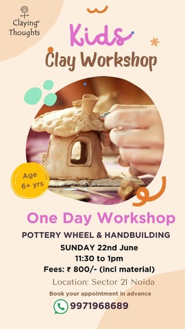 Claying Thoughts Pottery Studio  -  Kids Clay Workshop