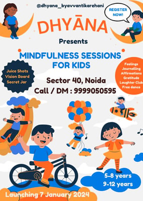 Dhyana-mindfulness sessions for kids