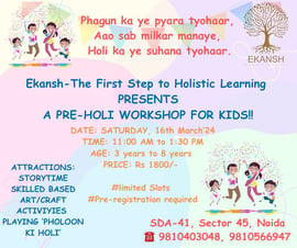 Ekansh-A Pre Holi workshop For Kids