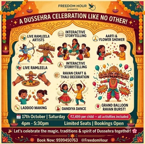 Freedom Hour-Dussehra Celebration Ramleela Crafts Dance and Festive Fun