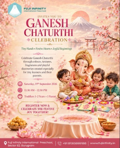 Fuji Infinity International Preschool-Ganesh Chaturthi Parent Toddler Celebration
