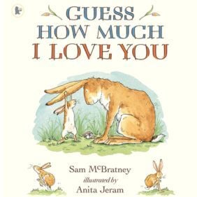 Guess How Much I Love You