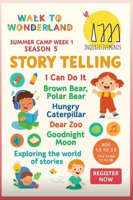 INQUIZITIVE MINDS  -  WALK TO WONDERLAND STORYTELLING (Summer Camp)