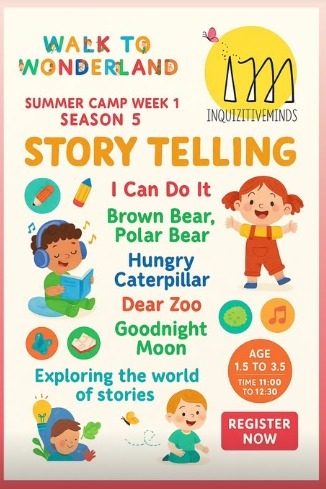 INQUIZITIVE MINDS  -  WALK TO WONDERLAND STORYTELLING (Summer Camp)