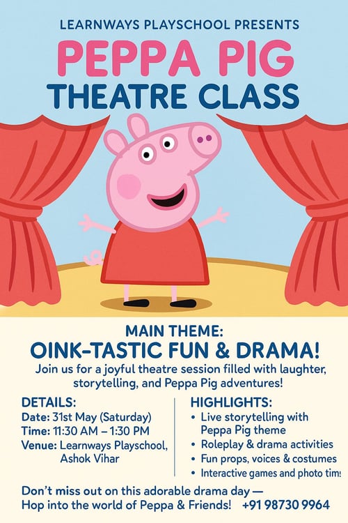 Learn Ways Play School  -  PEPPA PIG THEATRE CLASS