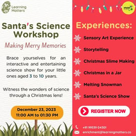 Shibanshu Learning Matters- Santas Science Workshop