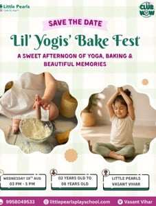 Little Pearls Play School-Lil Yogis Bake Fest A Fun Afternoon of Yoga and Baking