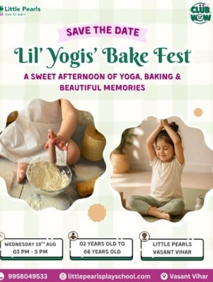 Little Pearls Play School-Lil Yogis Bake Fest A Fun Afternoon of Yoga and Baking