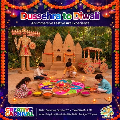 Mini Milestones-Dussehra to Diwali An Immersive Festive Art Experience