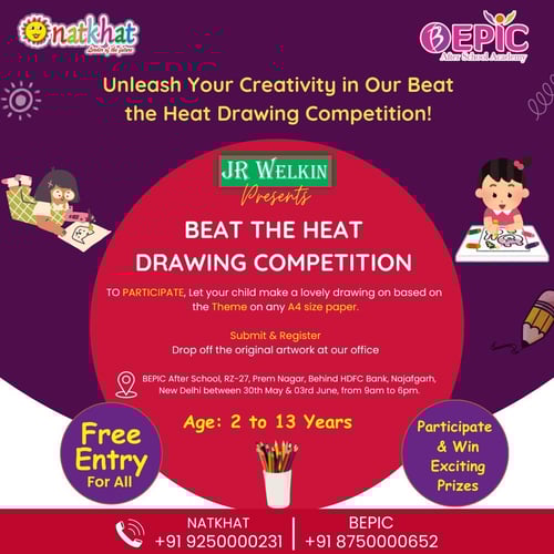 Natkhat Play School & BEPIC After School-Beat the Heat Drawing Competition