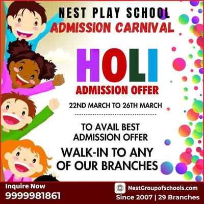 Nest Play School-Holi Admission Offer