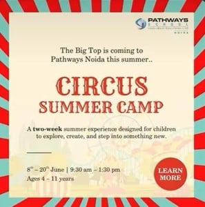 Pathways School-Circus Summer Camp 2026 (Noida)