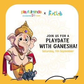 Playful minds- Play date with ganesha for kids