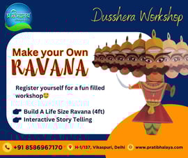 Pratibhalaya - Dussehra Workshop