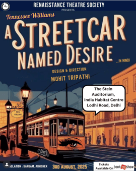 Renaisstance Theatre Society  -  A Streetcar Named Desire Drama Theatre
