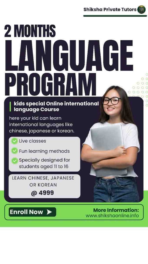 SHIKSHA PRIVATE TUTORS-Kids Online Chinese Japanese and Korean Language Program