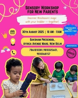Saksham Pre-school - Parents and Toddlers Sensory Workshop