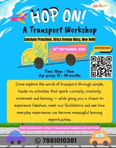 Saksham Pre-school-A Transport Workshop for Toddlers