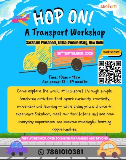 Saksham Pre-school-A Transport Workshop for Toddlers
