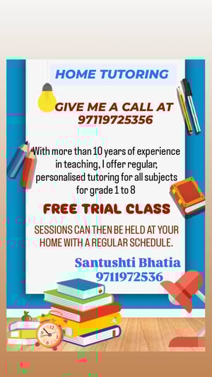 Santushti Bhatia Home Tuition  -  Home Tuition Classes