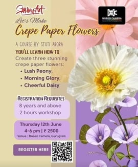 Say Hey to Art  -  Crepe Paper Flower Workshop By Stuti Arora