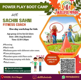 Skillful minds-Power play boot camp with sachin sahni fitness coach one day workshop for kids