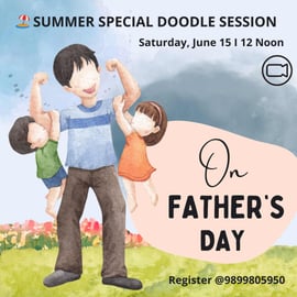 Srijan Creative Arts-Summer Special doodle session on fathers day