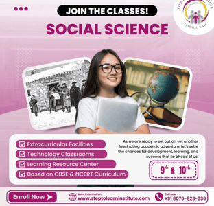 Step TO Learn Institute-Social Science Classes for 9th and 10th