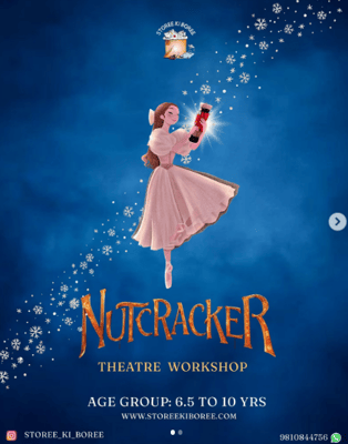 Storee ki Boree - Nutcracker & Narnia Drama Theatre Workshop (Rajouri Garden)