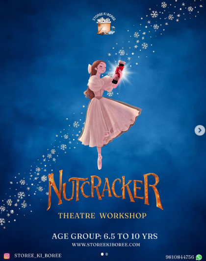 Storee ki Boree - Nutcracker & Narnia Drama Theatre Workshop