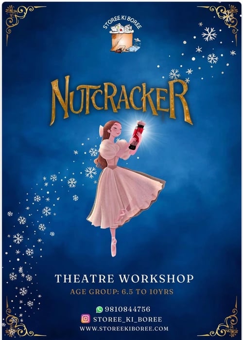 Storee ki Boree-Nutcracker Theatre Workshop for Kids (Rajouri Garden)