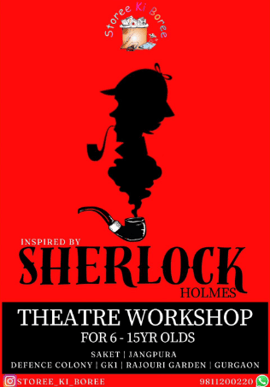 Story ki Boree-Theatre Workshop Inspired by Sherlock Holmes