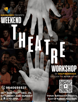 Sukhmanch Theatre Â - Â Weekend Drama Theatre Workshop