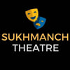 Sukhmanch Theatre