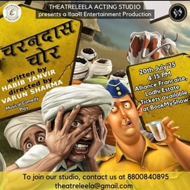 THEATRELEELA ACTING STUDIO  -  Charandas Chor Drama Theatre
