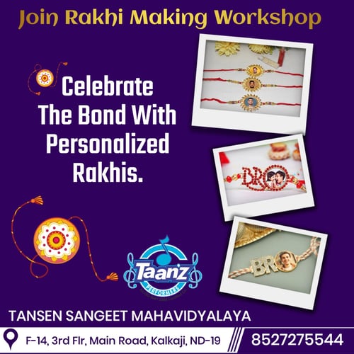 Tansen Sangeet Mahavidyalaya  -  Rakhi Making Workshop