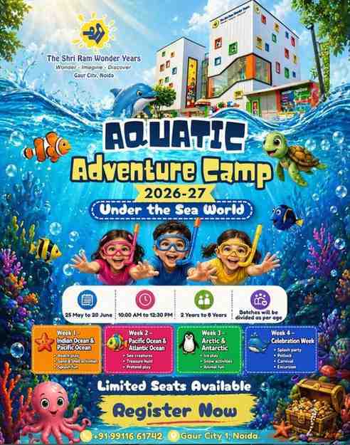 The Shri Ram Wonder Years(TSWY)-Aquatic Adventure Camp 2026 (Gaur City)