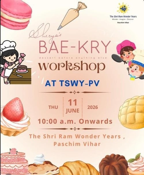 The Shri Ram Wonder Years-BAEKRY Dessert Workshop for Kids (paschim vihar)