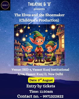 Theatre & U  -  The Elves and The Shoemaker Drama Theatre For Kids