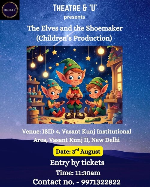 Theatre & U  -  The Elves and The Shoemaker Drama Theatre For Kids