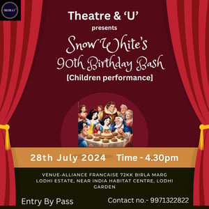 Theatre & U-Snow white's 90th Birthday Blash (children's Birthday)